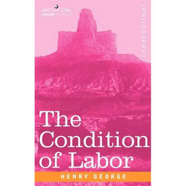 The Condition of Labor: An Open Letter to Pope Leo XIII