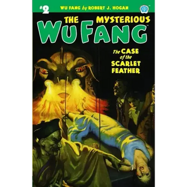 The Mysterious Wu Fang #2: The Case of the Scarlet Feather