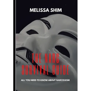 The Narc Survival Guide: Everything You Need To Know About Narcissism