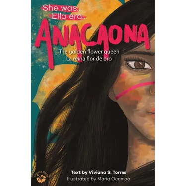 Anacaona: The Golden Flower Queen