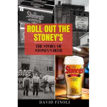 Roll Out The Stoney's: The Story of Stoney's Beer