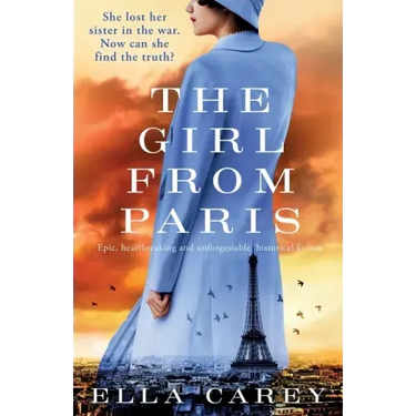 The Girl from Paris: Epic, heartbreaking and unforgettable historical fiction