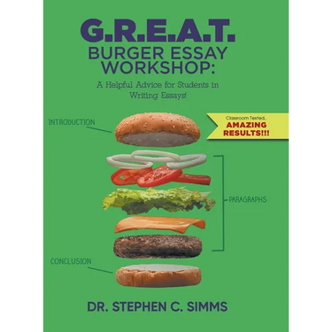 G.R.E.A.T. Burger Essay Workshop: A Helpful Advice for Students in Writing Essays!