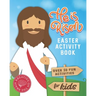 He is Risen Easter Activity Book: Over 30 Fun Activities for Kids - Bible Verses, Coloring, Word Search, Secret Code Jokes, Mazes, Crossword Puzzles,