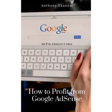 How to Profit from Google AdSense