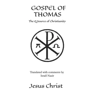 Gospel Of Thomas: The Q source of Christianity, The Injil.