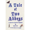 A Tale of Two Abbeys: The Third Sherbourne Medieval Mystery