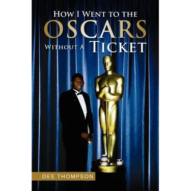 How I Went to the Oscars Without a Ticket
