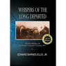 Whispers of the Long Departed: Untold History of Southern Craven County, N.C.