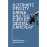 Alternate Reality Games and the Cusp of Digital Gameplay