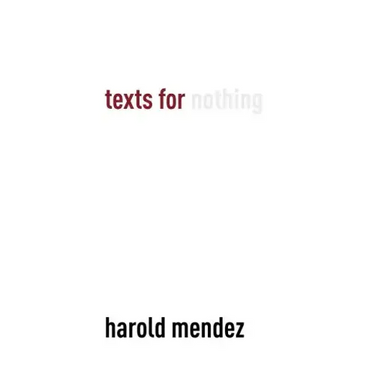 Texts for Nothing