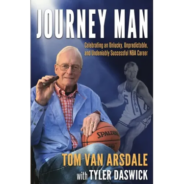 Journey Man: Celebrating an Unlucky, Unpredictable, and Undeniably Successful NBA Career