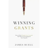 Winning Grants: How to Write Winning Grant Proposals That Will Get You Funding for Your Nonprofit