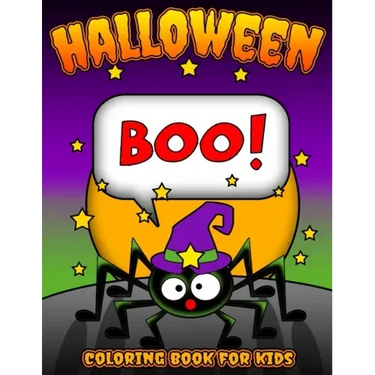 Boo! Halloween Coloring Book for Kids: Children's Halloween Themed Coloring Sheets Filled with Pages of Spooky Spiders, Pumpkins, and Bats for Creativ