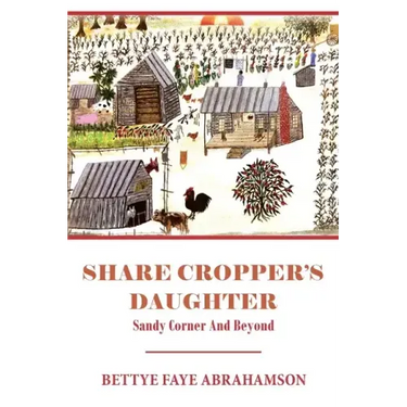 Share Cropper's Daughter: Sandy Corner and Beyond