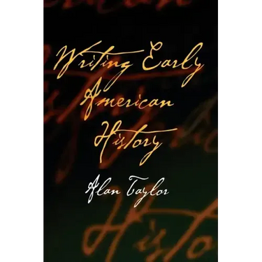 Writing Early American History