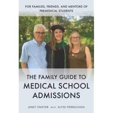 The Family Guide to Medical School Admissions