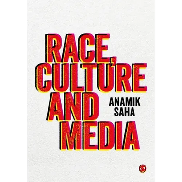 Race, Culture and Media