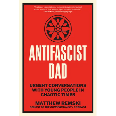 Antifascist Dad: Urgent Conversations with Young People in Chaotic Times
