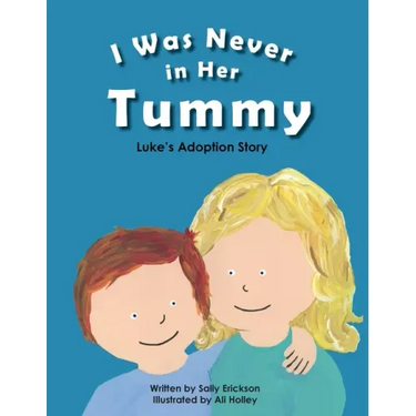 I Was Never in Her Tummy