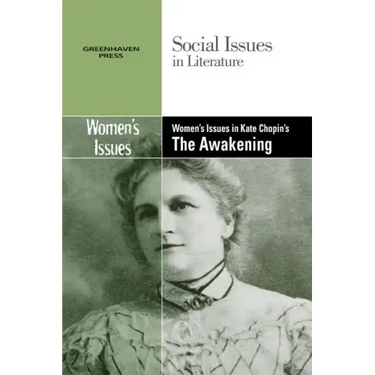 Women's Issues in Kate Chopin's the Awakening