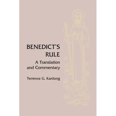Benedict's Rule: A Translation and Commentary