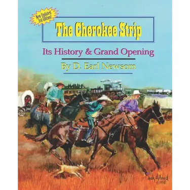 The Cherokee Strip: Its History & Grand Opening