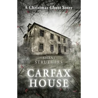Carfax House: A Christmas Ghost Story