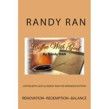 COFFEE WITH GOD by RANDY RAN-THE EXPANDED EDITION