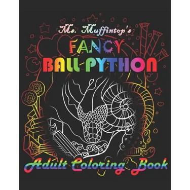 Ms. Muffintop's Fancy Ball Python Adult Coloring Book