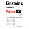 Einstein's Greatest Mistake: Abandonment of the Aether