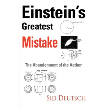 Einstein's Greatest Mistake: Abandonment of the Aether