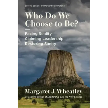 Who Do We Choose to Be?, Second Edition: Facing Reality, Claiming Leadership, Restoring Sanity
