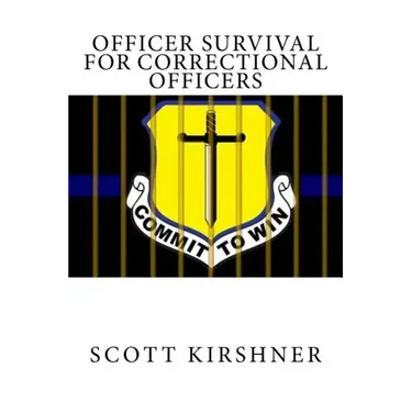 Officer Survival for Correctional Officers