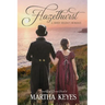 Hazelhurst: A Regency Romance