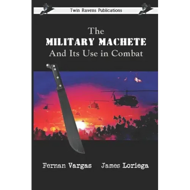 The Military Machete and Its Use in Combat