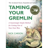 Taming Your Gremlin (Revised Edition): A Surprisingly Simple Method for Getting Out of Your Own Way