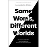 Same Words, Different Worlds: Do Roman Catholics and Evangelicals Believe the Same Gospel?