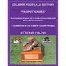 College Football History "Trophy Games"