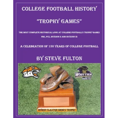 College Football History "Trophy Games"