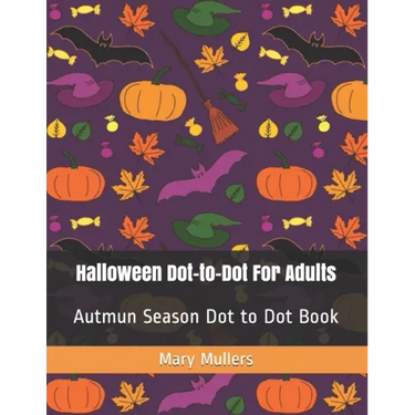 Halloween Dot-to-Dot For Adults: Autmun Season Dot to Dot Book