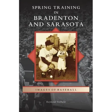 Spring Training in Bradenton and Sarasota