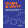Learn & Adapt: ExPD an Adaptive Product Development Process for Rapid Innovation and Risk Reduction