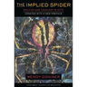 The Implied Spider: Politics and Theology in Myth