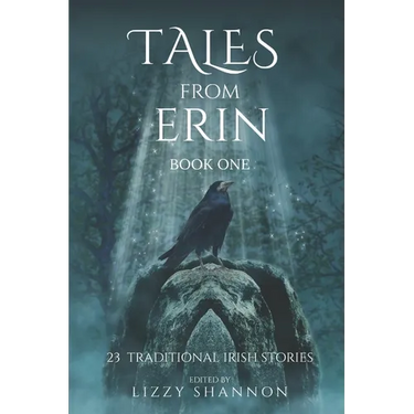 Tales from Erin: An Anthology of Rare Irish Legends