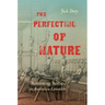 The Perfecting of Nature: Reforming Bodies in Antebellum Literature