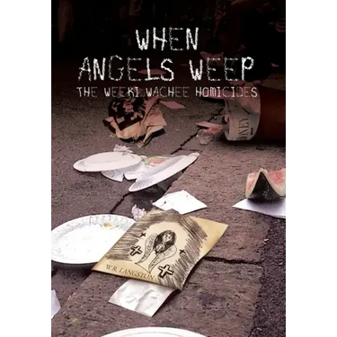 When Angels Weep: The Weeki Wachee Homicides