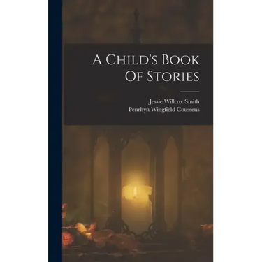 A Child's Book Of Stories