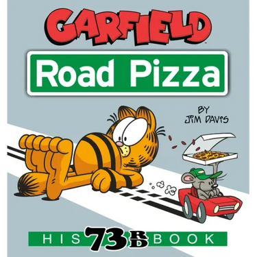 Garfield Road Pizza: His 73rd Book