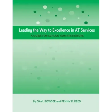 Leading the Way to Excellence in AT Services: A Guide for School Administrators